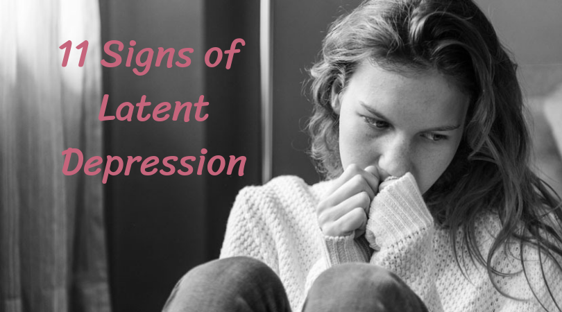 11 Signs of Latent Depression