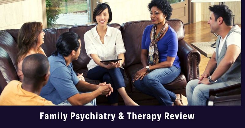 Family Psychiatry & Therapy Review